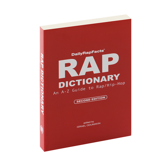 Rap Dictionary: An A-Z Guide to Rap/Hip-Hop